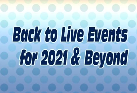 Back to live shows for 2021 and beyond!